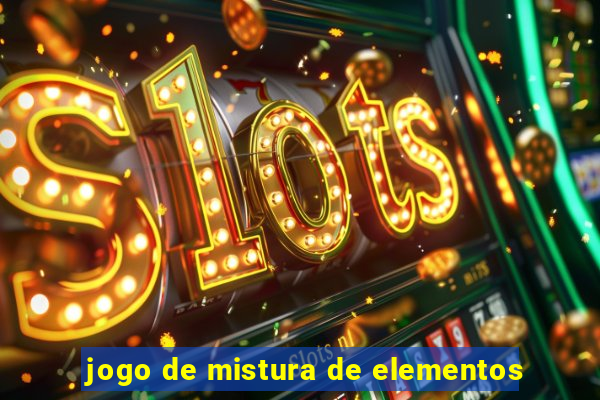 jogo de mistura de elementos